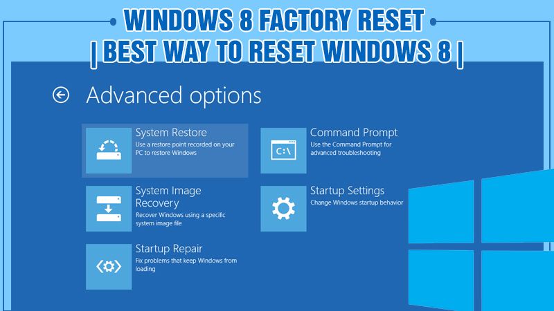 Windows 8 Factory Reset