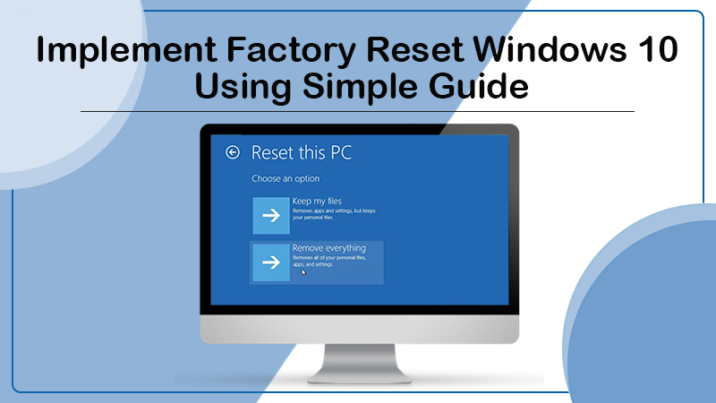 Factory Reset Windows 10