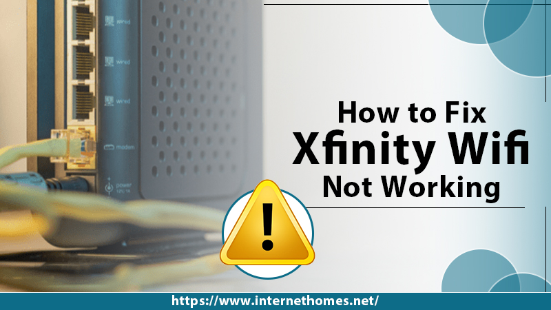 How to Fix xfinity wifi not working