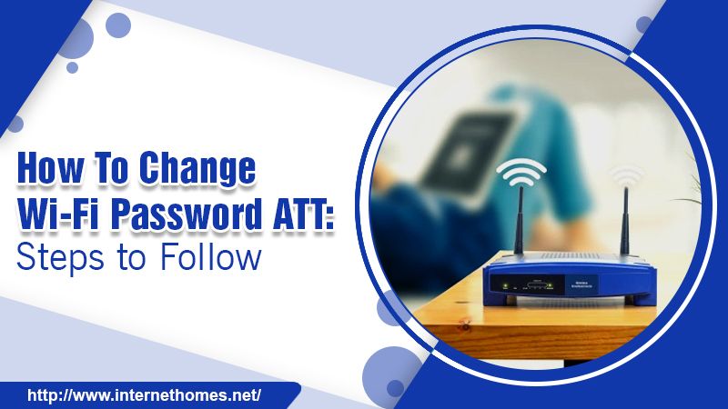 How To Change Wi-Fi Password ATT