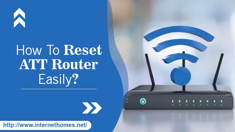 How To Reset ATT Router Easily