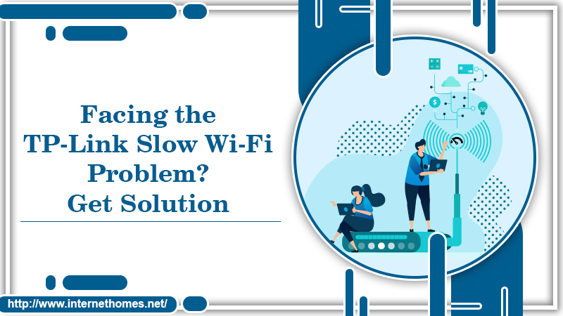  TP-Link Slow Wi-Fi Problem Solution