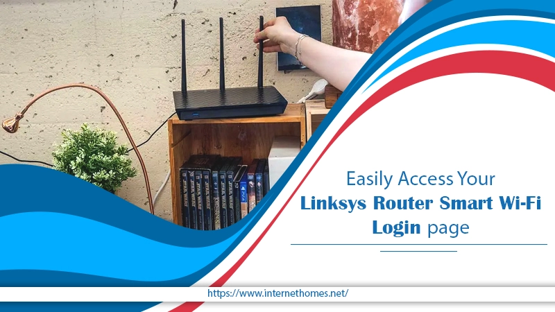 Access Linksys Router Smart Wi-Fi Login page
