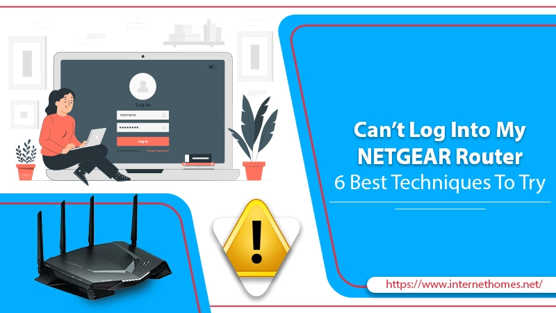 Can’t Log into My NETGEAR Router