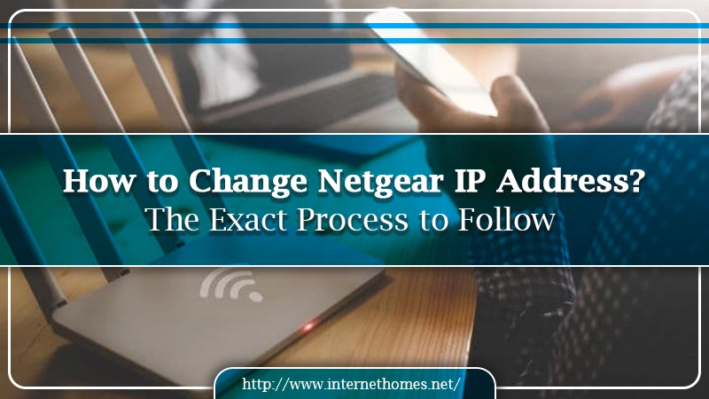 how to change Netgear ip address