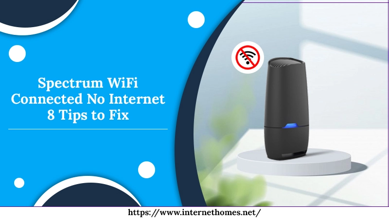 Spectrum WiFi connected no internet
